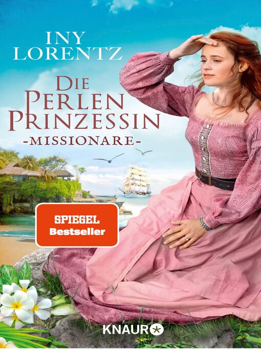 Title details for Die Perlenprinzessin. Missionare by Iny Lorentz - Available